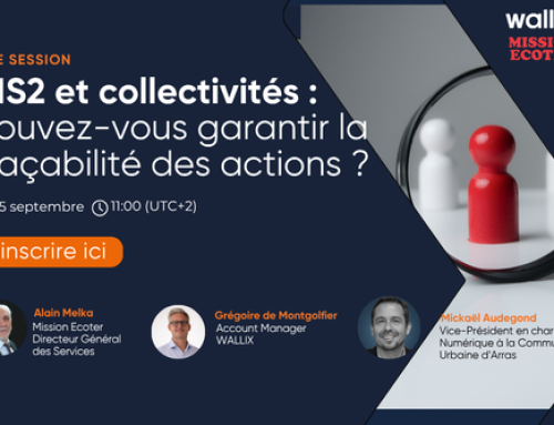 Inscrivez-vous : 15 septembre 2026 – 11h – Webinaire Wallix-Mission Ecoter – “NIS2 arrive : votre collectivité est-elle prête ?”